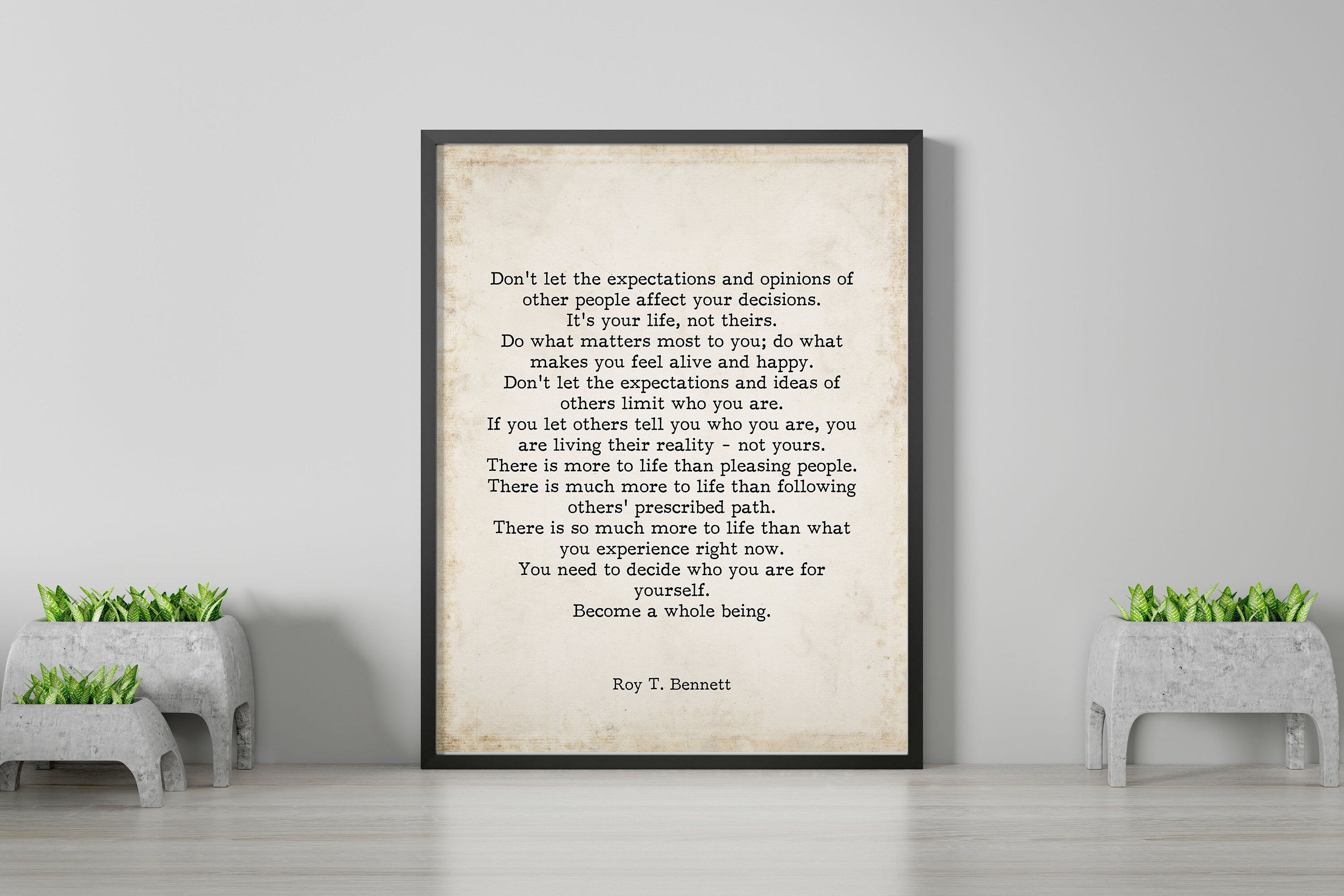 Roy T Bennett Inspirational Quotes Literary Art Print, Become a Whole Being Poster in Black & White and Vintage, Framed or Unframed Art