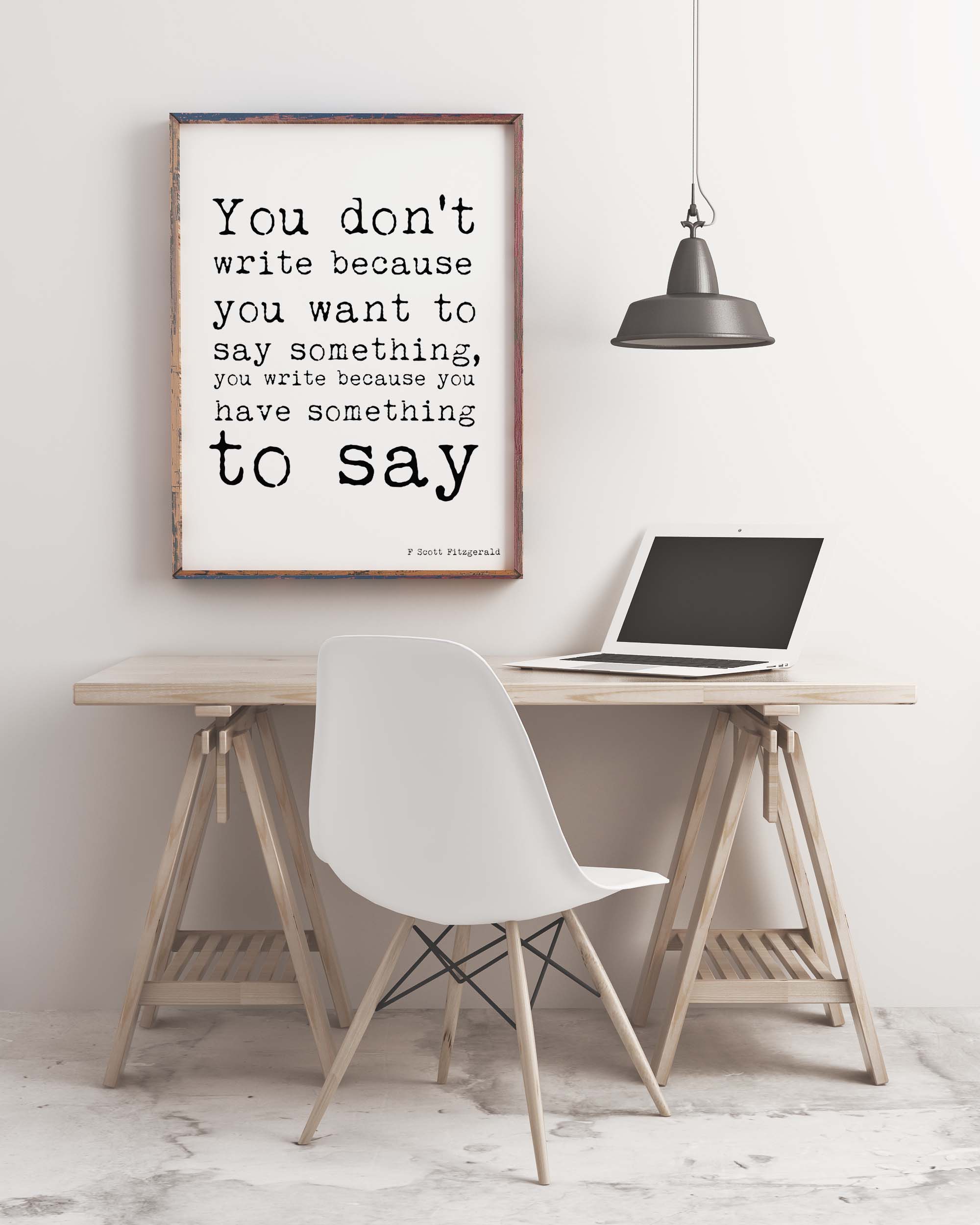 F Scott Fitzgerald Writing Quote Print