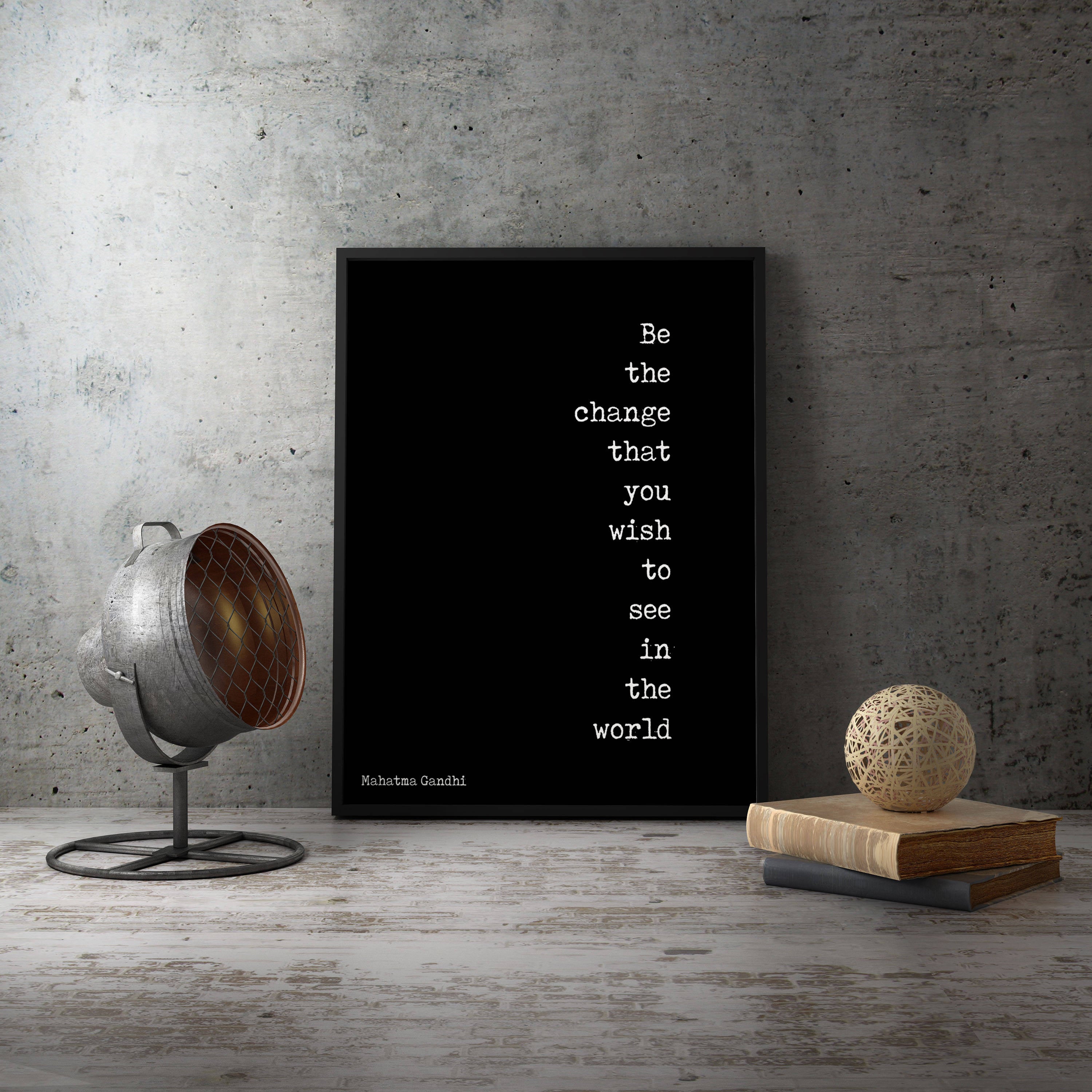 Be The Change Gandhi Quote Wall Art - BookQuoteDecor