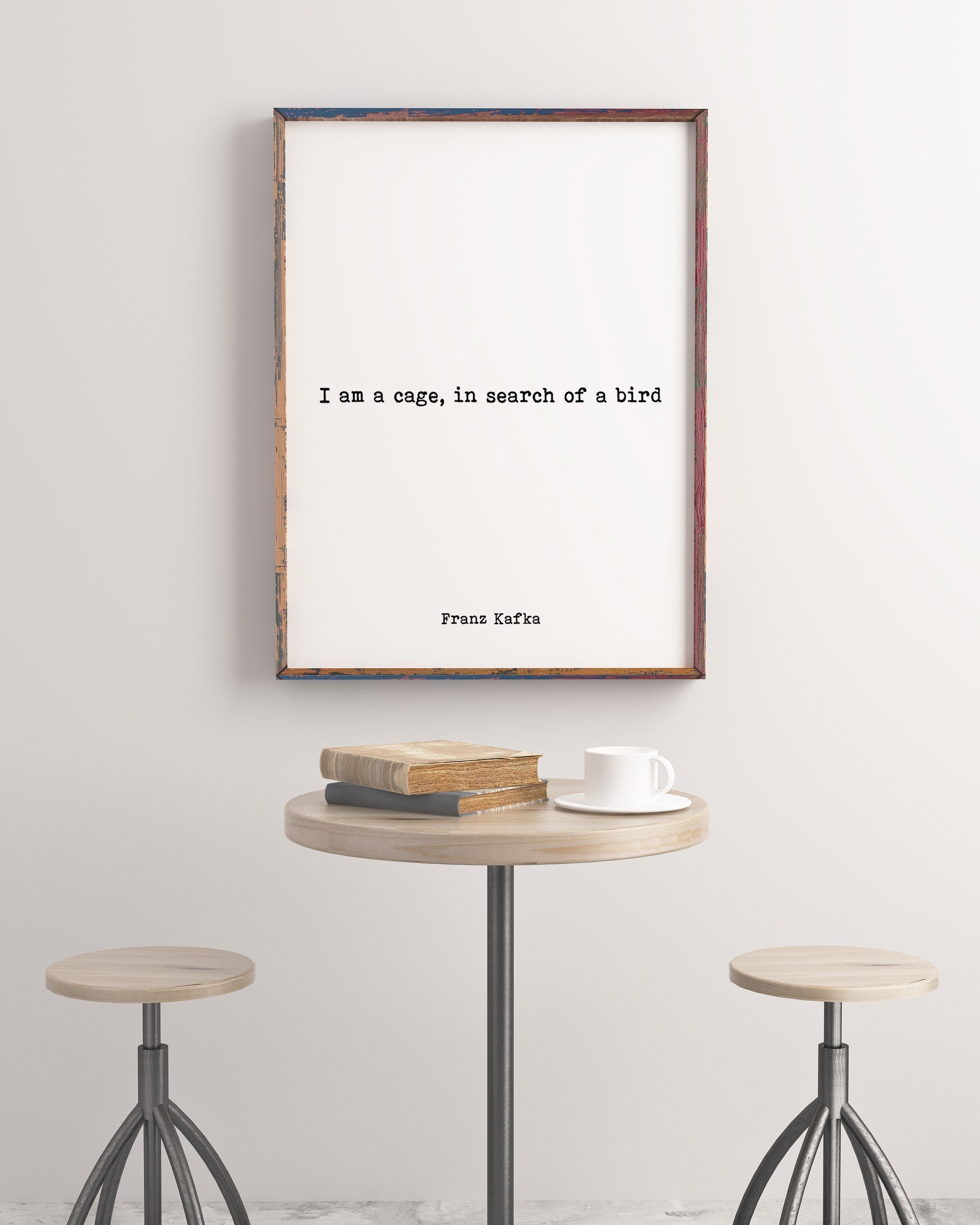 Franz Kafka Print I Am A Cage In Search Of A Bird - BookQuoteDecor