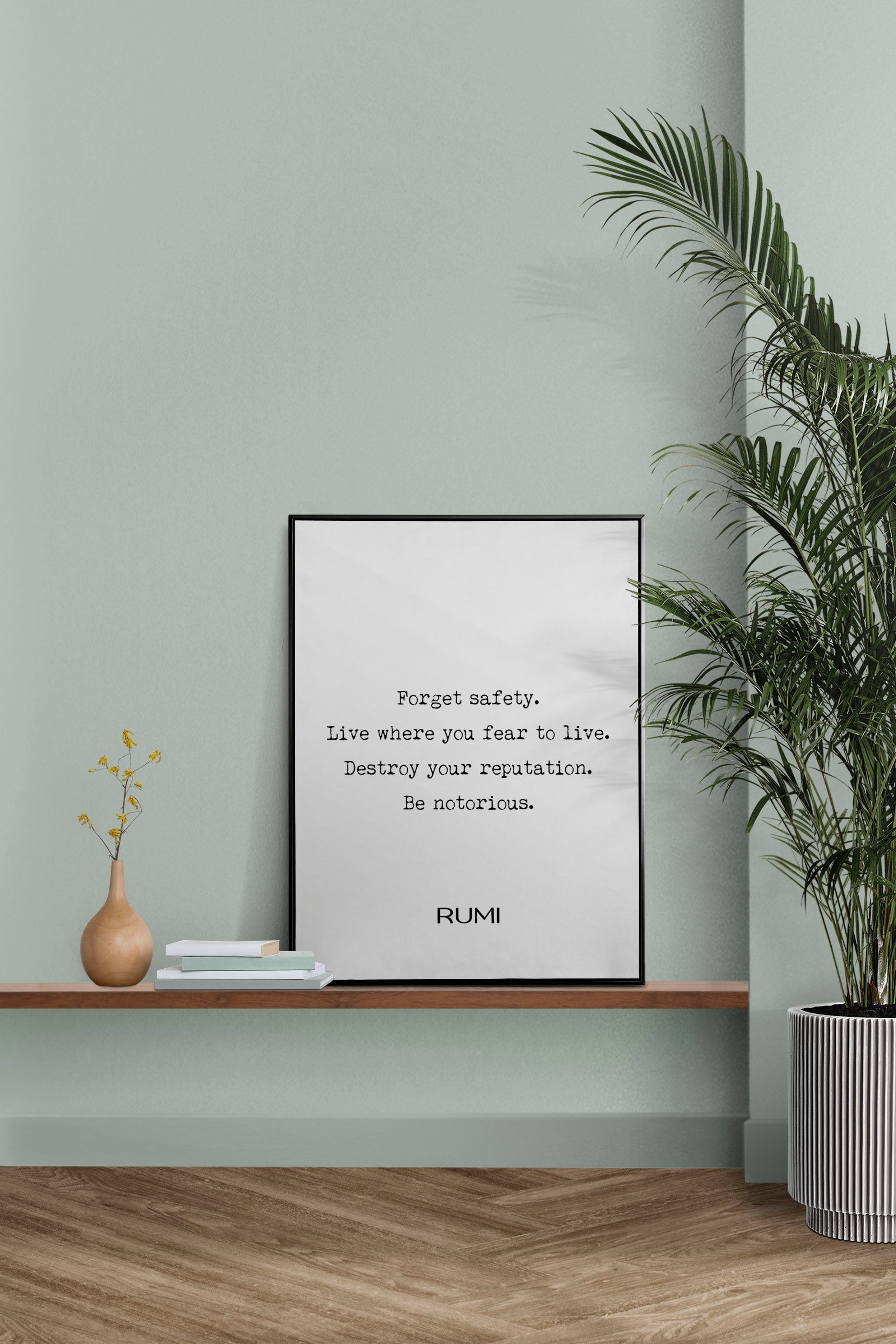 Rumi - Forget Safety Live Quote Poem Wall Art Prints, Literary Black & White Wall Decor, Inspirational Poetry Unframed and Framed Art